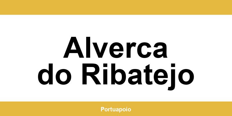 Contacto da Segurança Social em Alverca do Ribatejo – telefone e atendimento