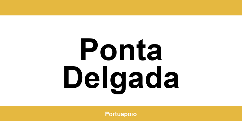 Contacto da Segurança Social em Ponta Delgada – telefone e atendimento